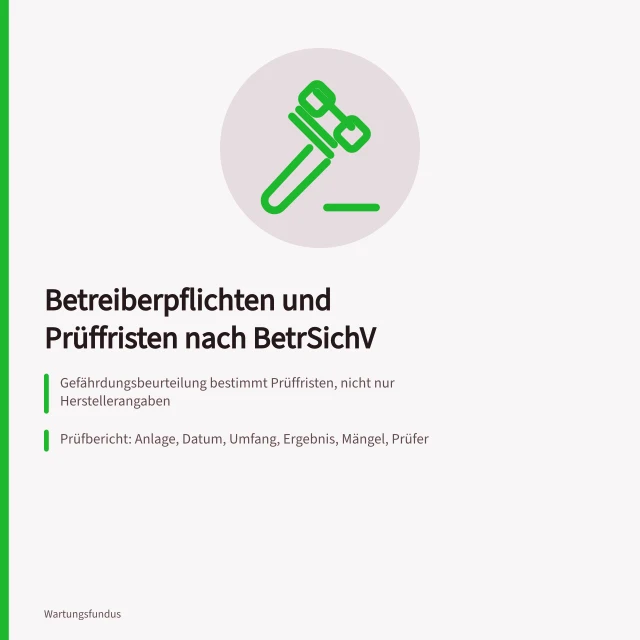 Karte zu Betreiberpflichten, Prüffristen und Dokumentation nach BetrSichV. Betreiberpflichten nach BetrSichV, Prüffristen richtig dokumentieren