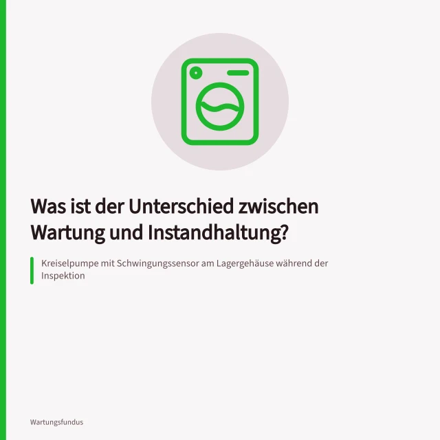 Kreiselpumpe mit Schwingungssensor am Lagergehäuse während der Inspektion. Was ist der Unterschied zwischen Wartung und Instandhaltung?